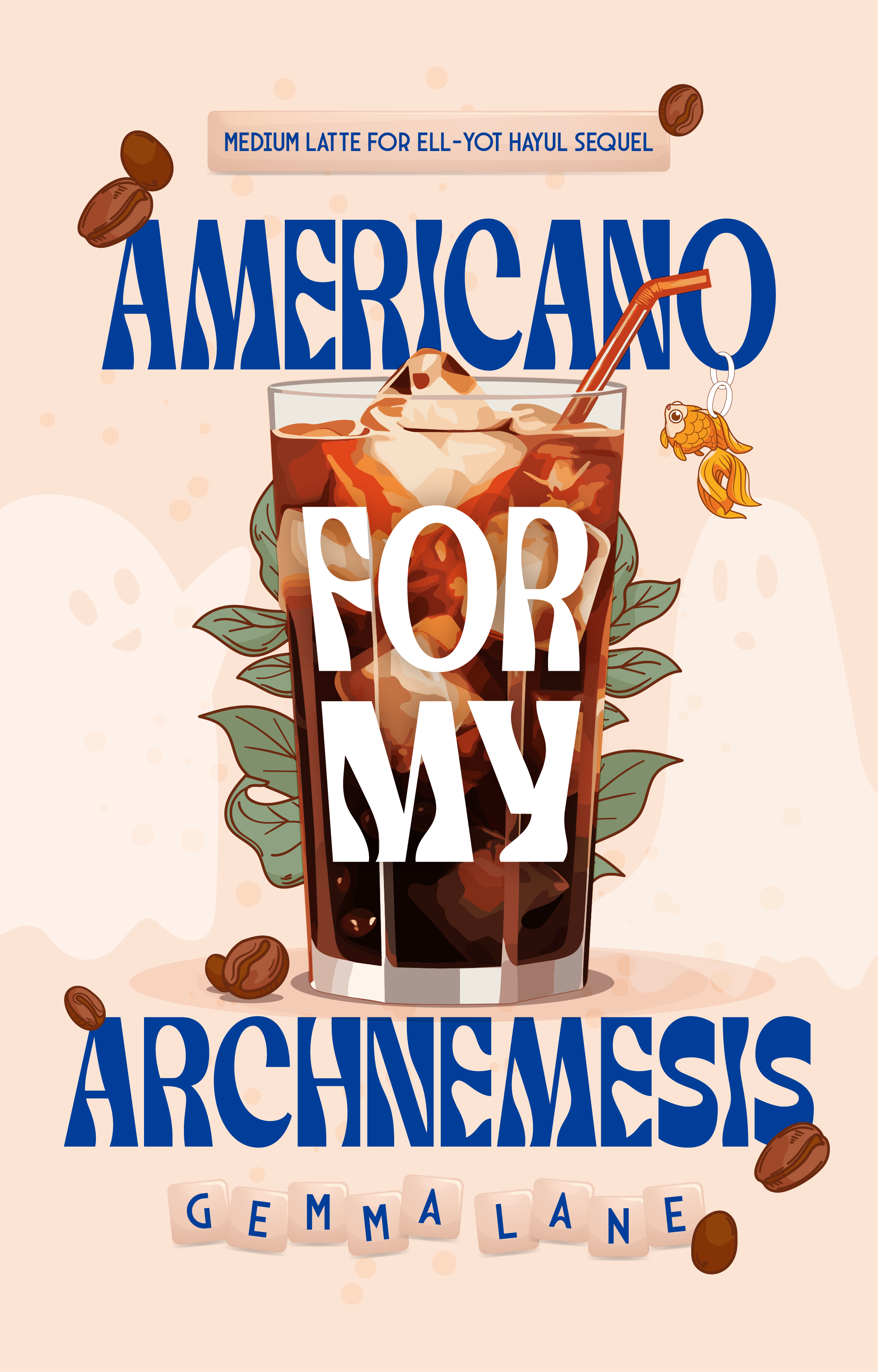 Americano For My Archnemesis